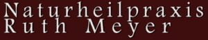 Naturheilpraxis Ruth Meyer